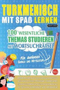 Turkmenisch Mit Spaß Lernen - Für Anfänger