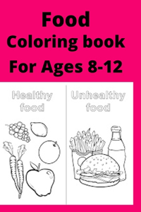 Food Coloring book For Ages 8 -12
