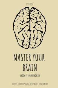 Master Your Brain Stay Focus