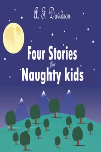 Four Stories for Naughty Kids