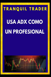 USA Adx Como Un Profesional