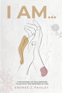 I Am...
