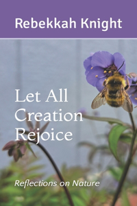 Let All Creation Rejoice