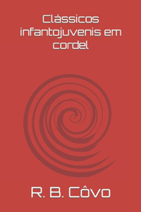 Clássicos infantojuvenis em cordel