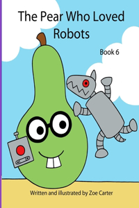Pear Who Loved Robots