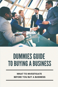 Dummies Guide To Buying A Business