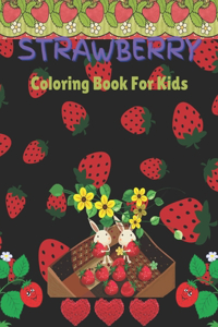 Strawberry Coloring Book For Kids