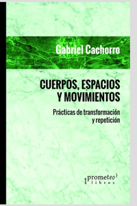 Cuerpos, espacios y movimientos