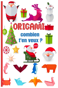 Origamis Combien t'en veux ?