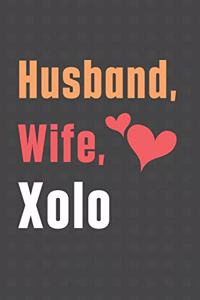 Husband, Wife, Xolo
