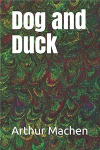 Dog and Duck