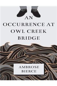 An Occurrence at Owl Creek Bridge (Annotated)