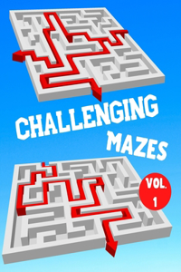 Challenging Mazes