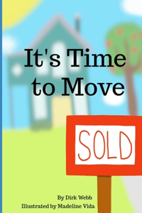 It;s Time to Move