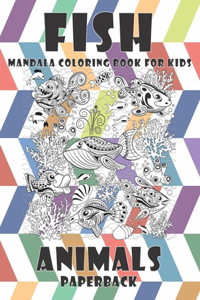 Mandala Coloring Book for Kids Paperback - Animals - Fish