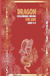 Dragon Coloring Book for Kids Ages 4-8!