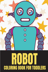 Robot Coloring Book For Toddlers