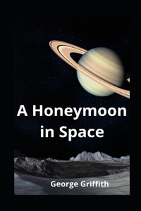 A Honeymoon in Space illustrated
