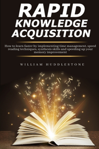 Rapid Knowledge Acquisition