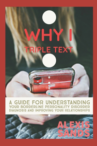 Why I Triple Text