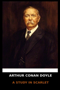 Arthur Conan Doyle - A Study in Scarlet