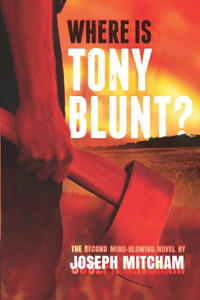Where is Tony Blunt?