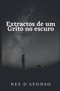 Extractos de um Grito no Escuro