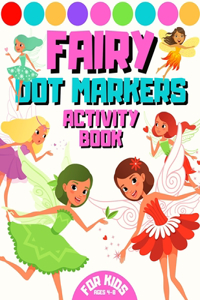 Fairy Dor Markers Activity Book For Kids Ages 4-8