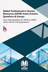 Global Professional in Human Resources (GPHR) Exam Practice Questions & Dumps