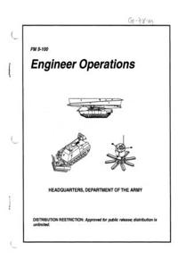 FM 5-100 Engineer Operations (February 1996)