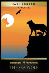 The Sea-Wolf Annotated