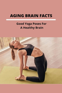 Aging Brain Facts