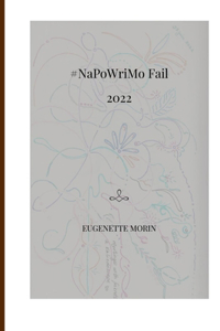 #NaPoWriMo Fail 2022