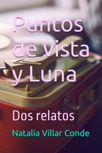 Puntos de vista y Luna