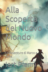 Alla Scoperta del Nuovo Mondo