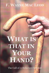 What is That in Your Hand