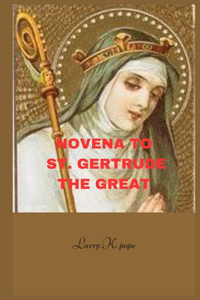 Novena to st. Gertrude the great