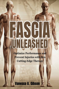 Fascia Unleashed