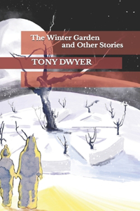 The Winter Garden and Other Stories