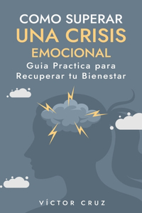 Como Superar una Crisis Emocional