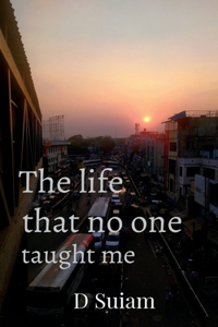 life that no one taught me