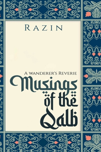 Musings of the Qalb