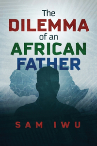 Dilemma of an African Father