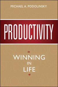 Productivity: Winning in Life