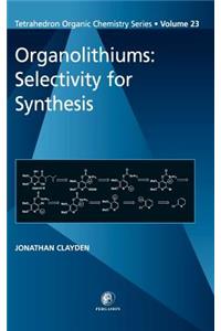 Organolithiums: Selectivity for Synthesis