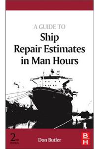 Guide to Ship Repair Estimates in Man-Hours