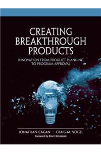 Creating Breakthrough Products