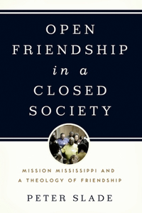 Open Friendship in a Closed Society