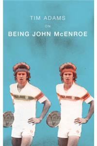 On Being John McEnroe