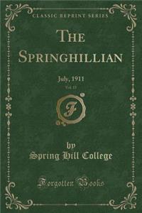 The Springhillian, Vol. 15: July, 1911 (Classic Reprint)